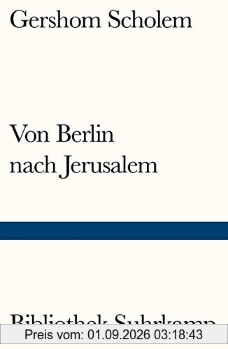 Von Berlin nach Jerusalem: Jugenderinnerungen (Bibliothek Suhrkamp)