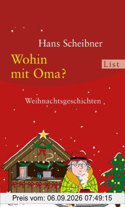 Wohin mit Oma?: Weihnachtsgeschichten