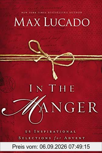 In the Manger: 25 Inspirational Selections for Advent