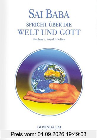Sai Baba spricht über die Welt und Gott