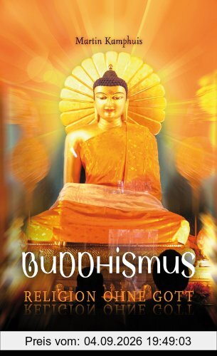 Buddhismus - Religion ohne Gott