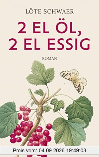2 EL Öl, 2 EL Essig: Roman