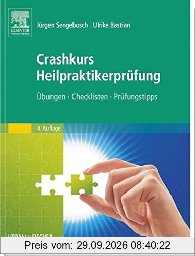 Crashkurs Heilpraktikerprüfung: Übungen - Checklisten - Prüfungstipps