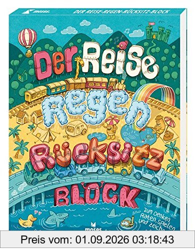 Der Reise-Regen-Rücksitz-Block: zum Denken, Raten, Spielen und Zeichnen