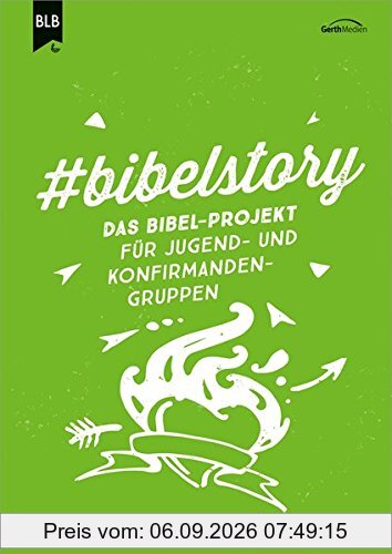 #bibelstory: Das Bibel-Projekt für Jugend- und Konfirmandengruppen.