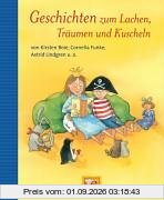 Geschichten zum Lachen, Träumen und Kuscheln