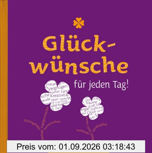 Glückwünsche für jeden Tag!