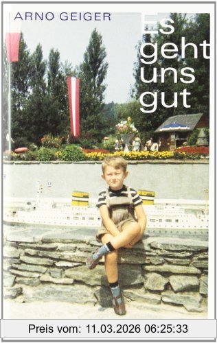 Arno Geiger Es Geht Uns Gut, Roman