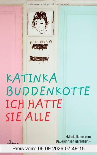 Ich hatte sie alle: Erzählungen