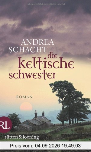Die keltische Schwester: Roman