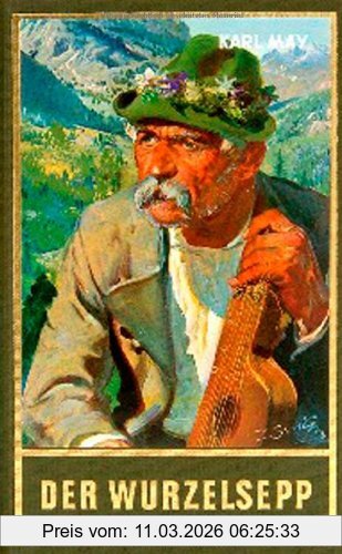 Karl May Gesammelte Werke, Bd.68, Der Wurzelsepp