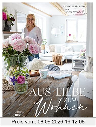 Aus Liebe zum Wohnen. Deko- und Einrichtungsideen durchs Jahr von Pomponetti im unaufgeregtem Scandi-Style: Stylisch und gemütlich: mit einfachen Mitteln immer wieder neue Wohn-Akzente setzen
