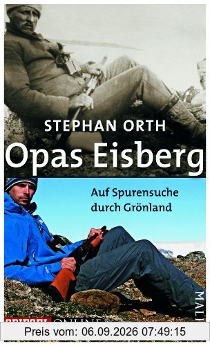 Opas Eisberg: Auf Spurensuche durch Grönland