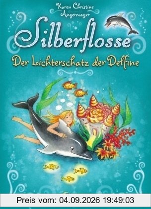 Silberflosse 01. Der Lichterschatz der Delfine