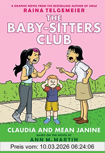 Martin, Ann M. The Baby Sitters Club 04, Claudia And Mean Janine (Baby-Sitters Club Graphix)