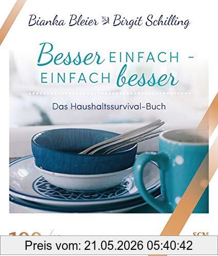 Bianka Bleier Besser Einfach – Einfach Besser, Das Haushaltssurvival-Buch (100 Jahre Hänssler)