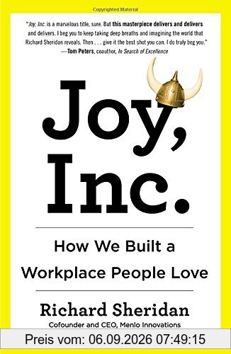 Joy, Inc.: How We Built a Workplace People Love
