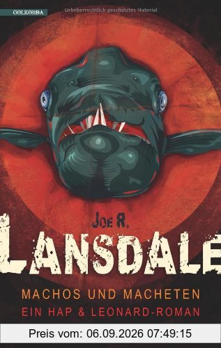 Machos und Macheten: Ein Hap & Leonard-Roman
