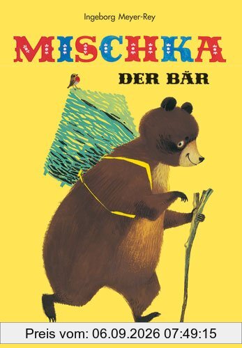 Mischka, der Bär: Ein russisches Volksmärchen
