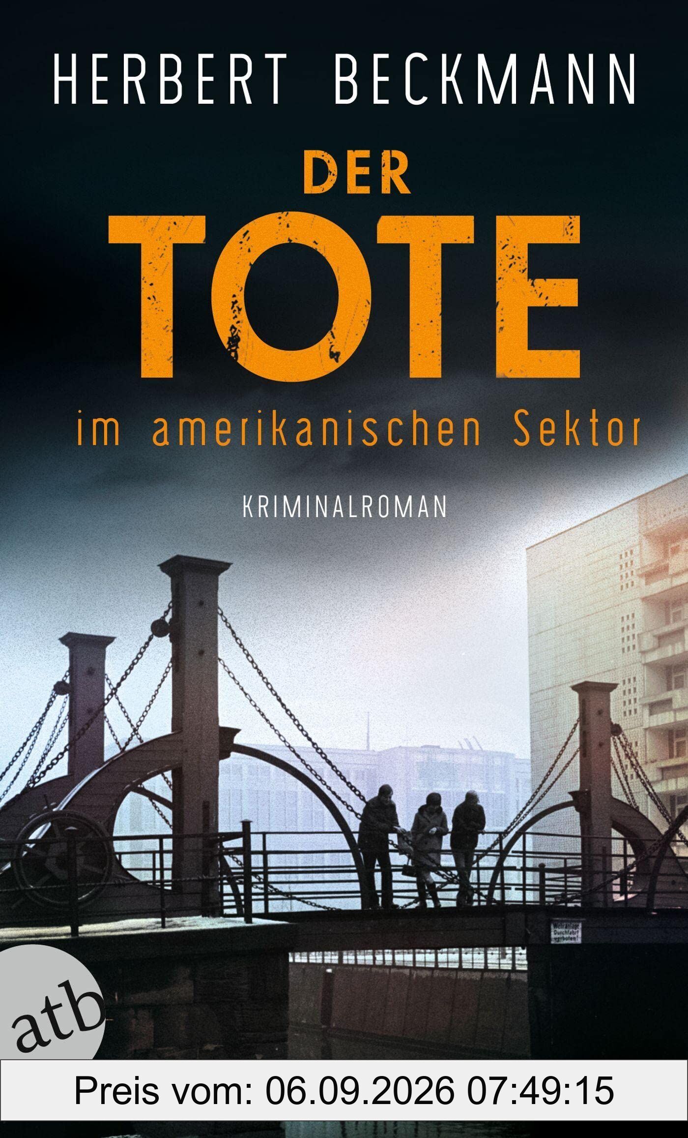 Der Tote im amerikanischen Sektor