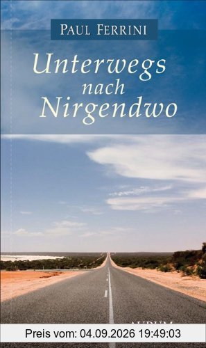 Unterwegs nach Nirgendwo