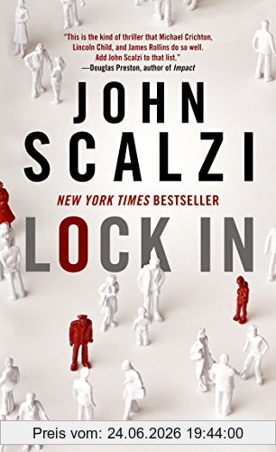 John Scalzi Lock In, A Novel Of The Near Future