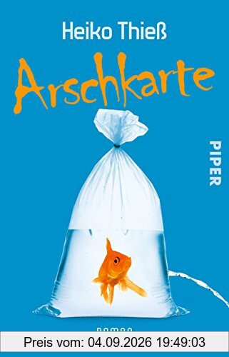 Arschkarte: Roman