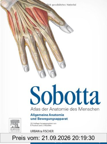 Sobotta, Atlas der Anatomie des Menschen Band 1: Allgemeine Anatomie und Bewegungsapparat - mit Zugang zum Elsevier-Portal