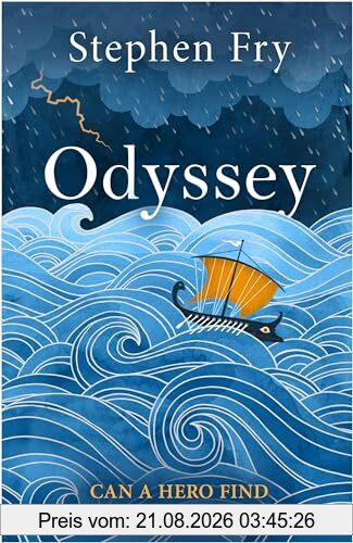Odyssey, The Final Part Of The Story Started In Global Bestseller Mythos (Stephen Fry’s Greek Myths, 4)