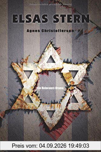 Elsas Stern. Ein Holocaust-Drama