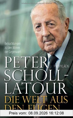 Die Welt aus den Fugen: Betrachtungen zu den Wirren der Gegenwart