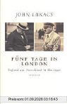 Fünf Tage in London: England und Deutschland im Mai 1940
