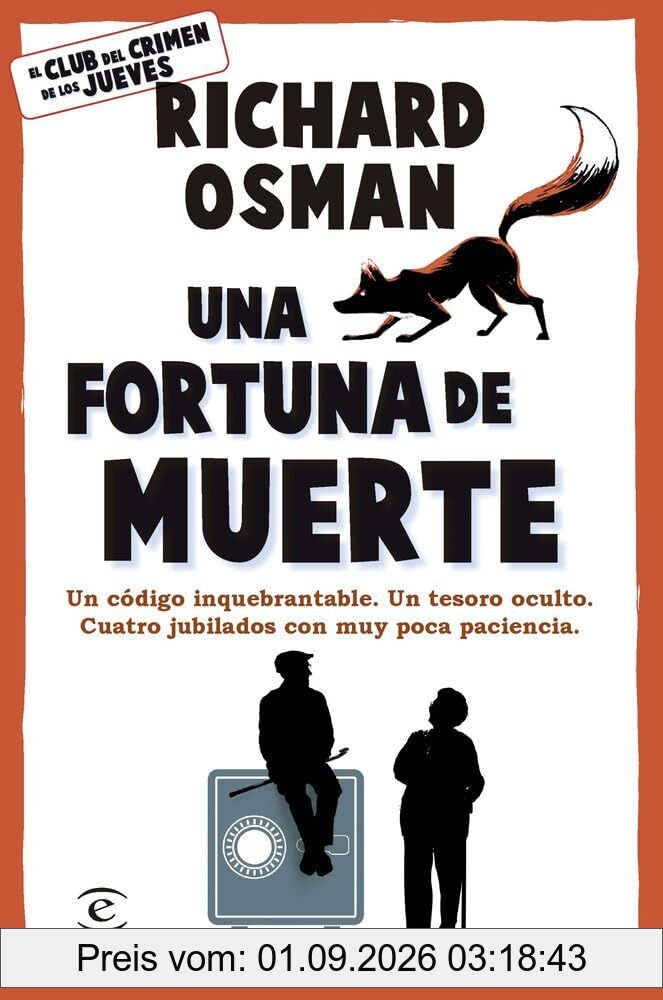 Una fortuna de muerte: Una novela del Club del Crimen de los Jueves (Espasa Narrativa, Band 5)