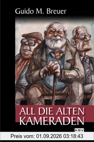 All die alten Kameraden