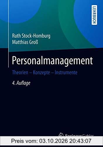 Personalmanagement: Theorien – Konzepte – Instrumente