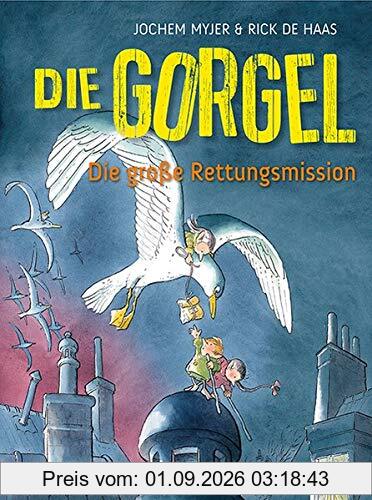 Die Gorgel: Die große Rettungsmission