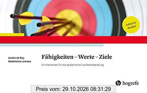 Fähigkeiten - Werte - Ziele: Ein Kartenset für die spielerische Laufbahnberatung