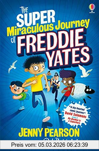 Jenny Pearson The Super-Miraculous Journey Of Freddie Yates