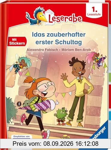 Idas zauberhafter erster Schultag - lesen lernen mit dem Leseraben - Erstlesebuch - Kinderbuch ab 6 Jahren - Lesenlernen 1. Klasse Jungen und Mädchen (Leserabe 1. Klasse) (Leserabe - 1. Lesestufe)