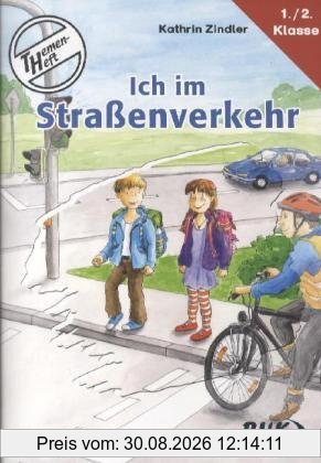 Themenheft "Ich im Straßenverkehr"