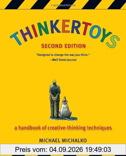 Thinkertoys: A Handbook of Creative-Thinking Techniques