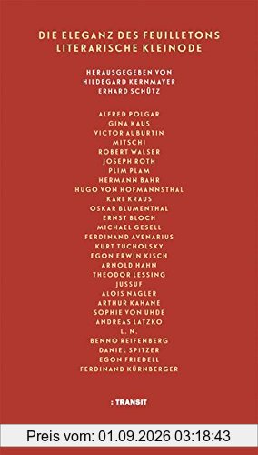 DIE ELEGANZ DES FEUILLETONS: LITERARISCHE KLEINODE