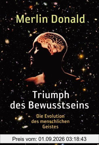 Triumph des Bewusstseins: Die Evolution des menschlichen Geistes