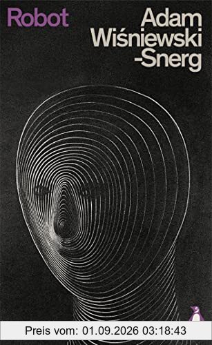 Robot: Adam Wisniewski-Snerg (Penguin Science Fiction)