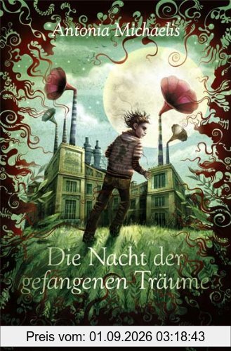 Die Nacht der gefangenen Träume