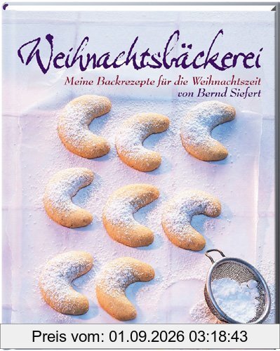 Weihnachtsbäckerei: Meine Backrezepte für die Weihnachtszeit