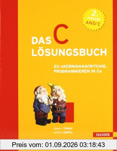 Das C-Lösungsbuch: zu Kernighan/Ritchie, Programmieren in C