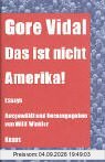 Das ist nicht Amerika! Essays