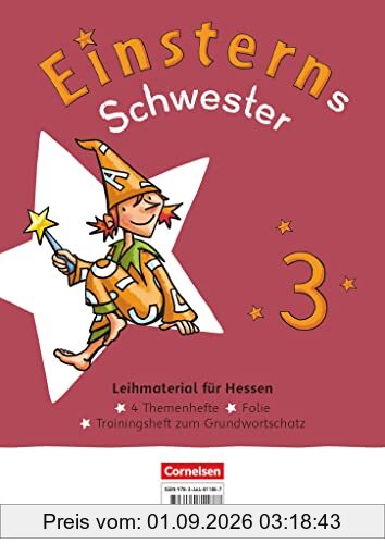 Einsterns Schwester - Sprache und Lesen - Neubearbeitung 2022 - 3. Schuljahr: Themenhefte 1-4 und Training Grundwortschatz - Leihmaterial für Hessen - Im Paket