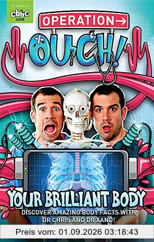 Your Brilliant Body: Book 1 (Operation Ouch, Band 1)